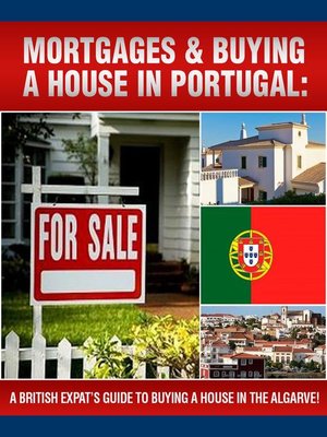 cover image of A British Expats Guide to Buying a House In Portugal